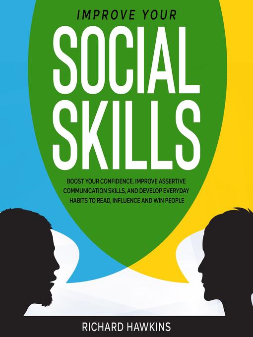 Title details for Improve Your Social Skills by Richard Hawkins - Available